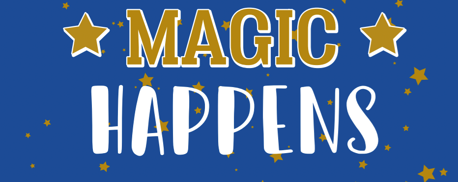 &#34;This is Where the Magic Happens&#34; on blue background with stars